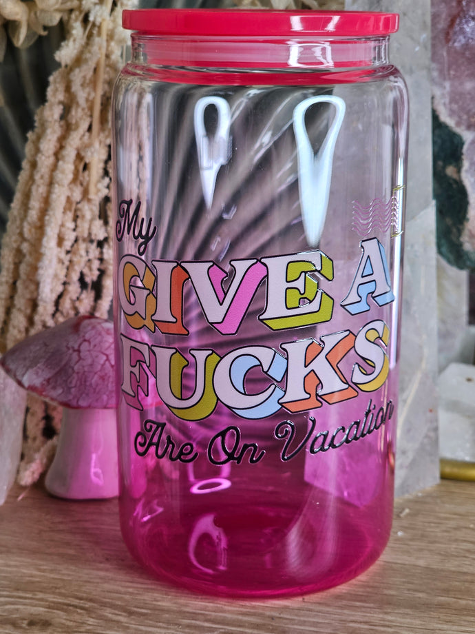 16oz MY GIVES A F*CK ARE ON VACATION Pink Ombre Can Glass with Plastic Lid