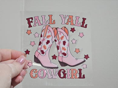 16oz UV DTF Fall Yall Cowgirl (chose your own Glass)